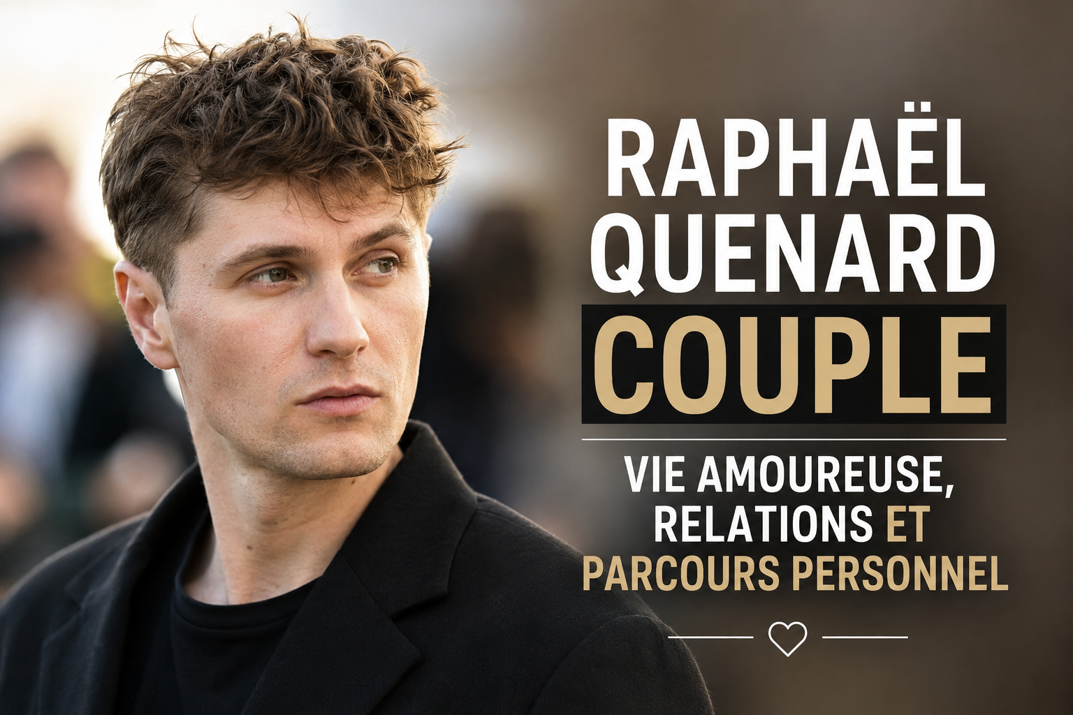 raphaël quenard couple